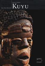 Kuyu. Visions d'Afrique. Ediz. a colori