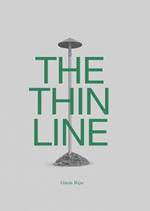 The thin line