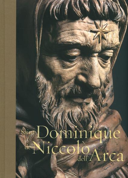 Saint Dominique de Niccolò dell'Arca. Ediz. a colori - Vittorio Sgarbi - copertina