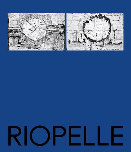 Riopelle. À la rencontre des territoires nordiques et des cultures autochtones. Ediz. a colori - copertina