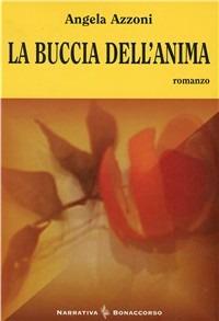La buccia dell'anima - Angela Azzoni - copertina