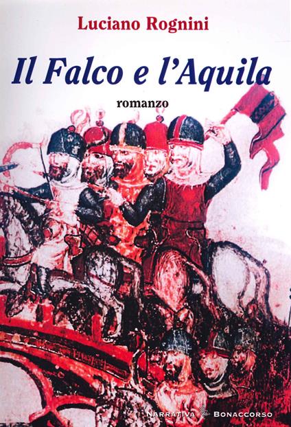 Il falco e l'aquila - Luciano Rognini - copertina
