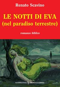 Le notti di Eva (nel paradiso terrestre) - Renato Scavino - copertina