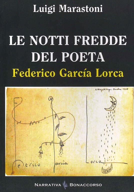 Le notti fredde del poeta. Federico Garcia Lorca - Luigi Marastoni - copertina