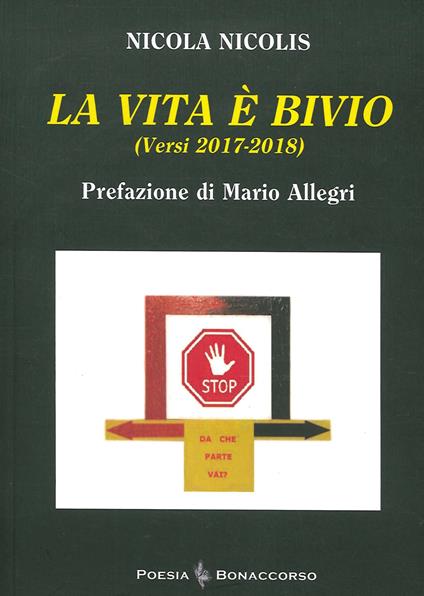 La vita è bivio (Versi 2017-2018) - Nicola Nicolis - copertina