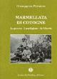Marmellata di cotogne. La guerra, i partigiani, la libertà - Giuseppina Paratore - copertina