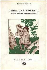 C'era una volta... - Salvatore Vernaci - copertina
