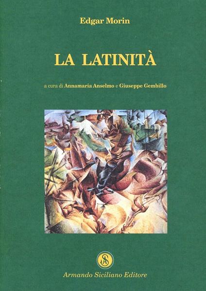 La latinità - Edgar Morin - copertina