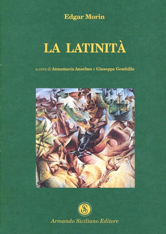 La latinità - Edgar Morin - copertina