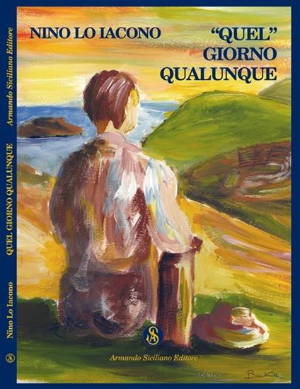 «Quel» giorno qualunque - Nino Lo Iacono - copertina