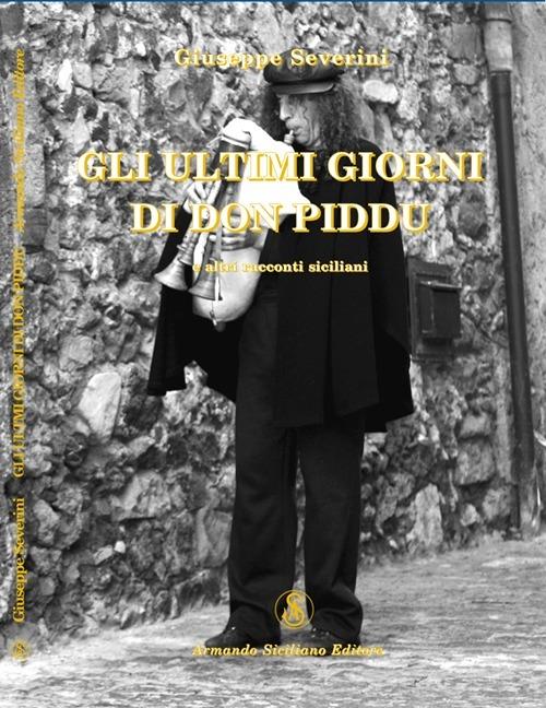 Gli ultimi giorni di Don Piddu - Giuseppe Severini - copertina