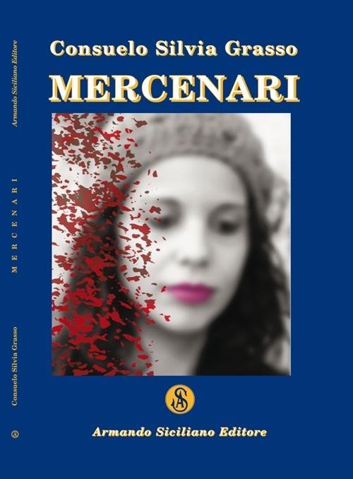 Mercenari - Consuelo S. Grasso - copertina