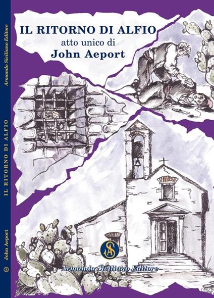 Il ritorno di Alfio - John Aeport - copertina