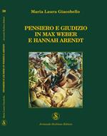 Pensiero e giudizio in Max Weber e Hannah Arendt