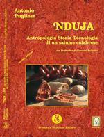 Nduja. Antropologia, storia, tecnologia di un salume calabrese