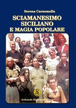Sciamanesimo siciliano e magia popolare