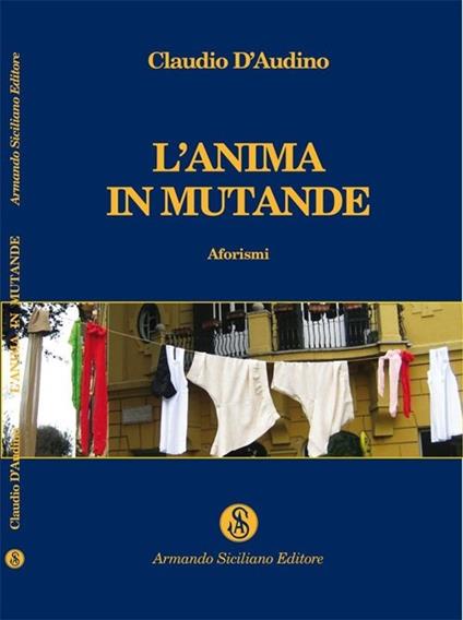 L' anima in mutande - Claudio D'Audino - copertina