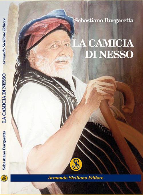 La camicia di Nesso - Sebastiano Burgaretta - copertina