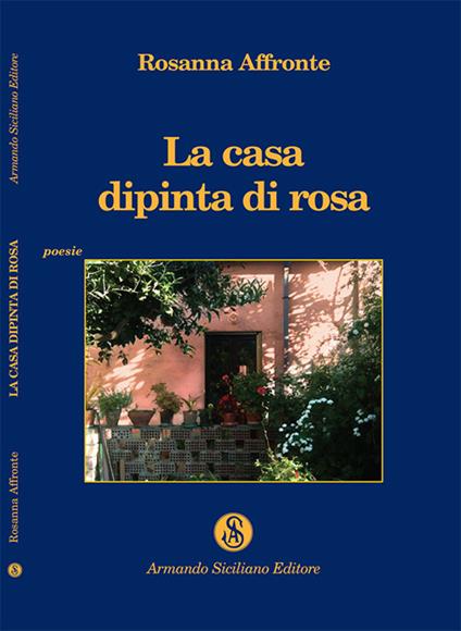 La casa dipinta di rosa - Rosanna Affronte - copertina