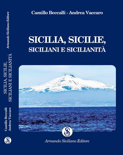 Sicilia, Sicilie, siciliani e sicilianità - Andrea Vaccaro,Camillo Beccalli - copertina