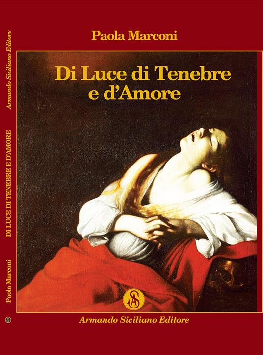 Di luce di tenebre e d'amore - Paola Marconi - copertina