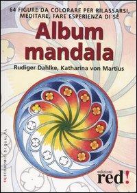 Album Mandala. Ediz. illustrata - Rüdiger Dahlke,Katharina von Martius - copertina