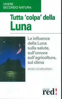 Tutta colpa della luna