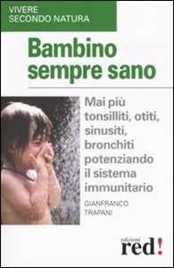 Libro Bambino sempre sano Gianfranco Trapani