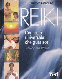 Il nuovo libro del reiki. L'energia universale che guarisce - Tanmaya Honervogt - 2