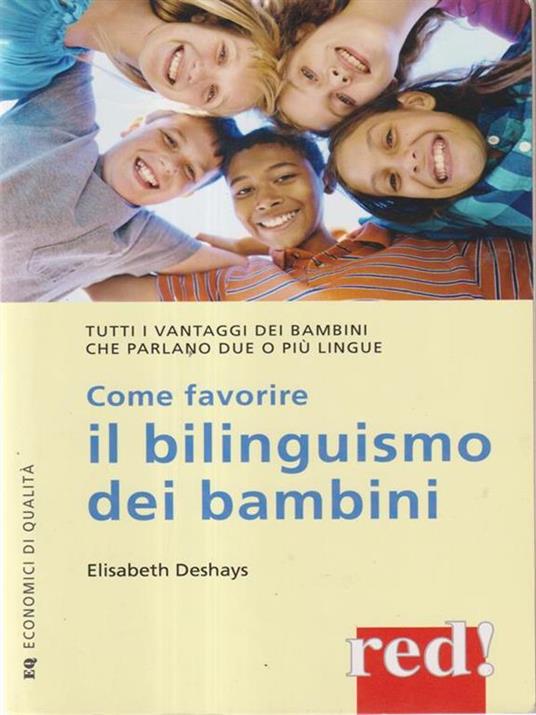 Come favorire il bilinguismo dei bambini - Elisabeth Deshays - 2