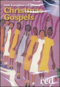 Christmas gospels. Canti di preghiera e di speranza. CD Audio - copertina