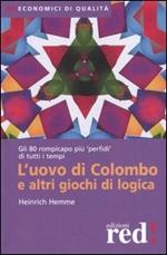 L' uovo di Colombo e altri giochi di logica