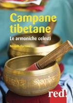 Campane tibetane. Le armoniche celesti. CD Audio