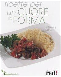 Ricette per un cuore in forma - Stéphane Dupré - copertina