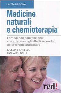 Medicine naturali e chemioterapia - Giuseppe Fariselli,Paola Brunelli - copertina