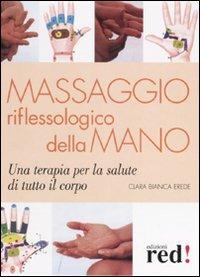 Massaggio riflessologico della mano - Clara Bianca Erede - copertina