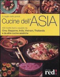 Il meglio delle grandi cucine dell'Asia. Ediz. illustrata - copertina