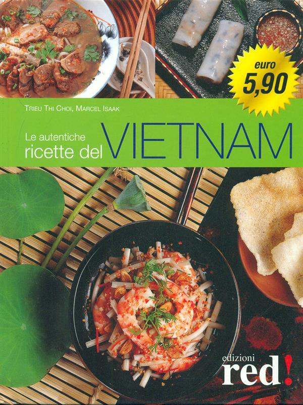 Le autentiche ricette del Vietnam
