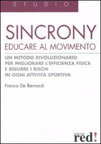 Libro Sincrony. Educare al movimento Franco De Bernardi