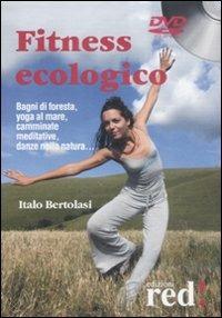 Libro Fitness ecologico. DVD Italo Bertolasi