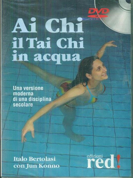 Ai Chi. Il Tai Chi in acqua. DVD - Italo Bertolasi,Jun Konno - copertina