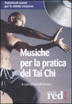 Musiche per la pratica del tai chi. CD Audio
