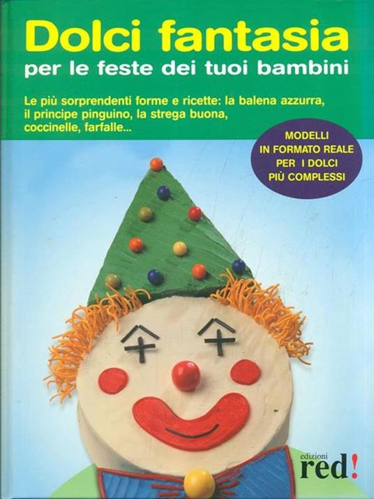 Dolci fantasia per le feste dei tuoi bambini - copertina