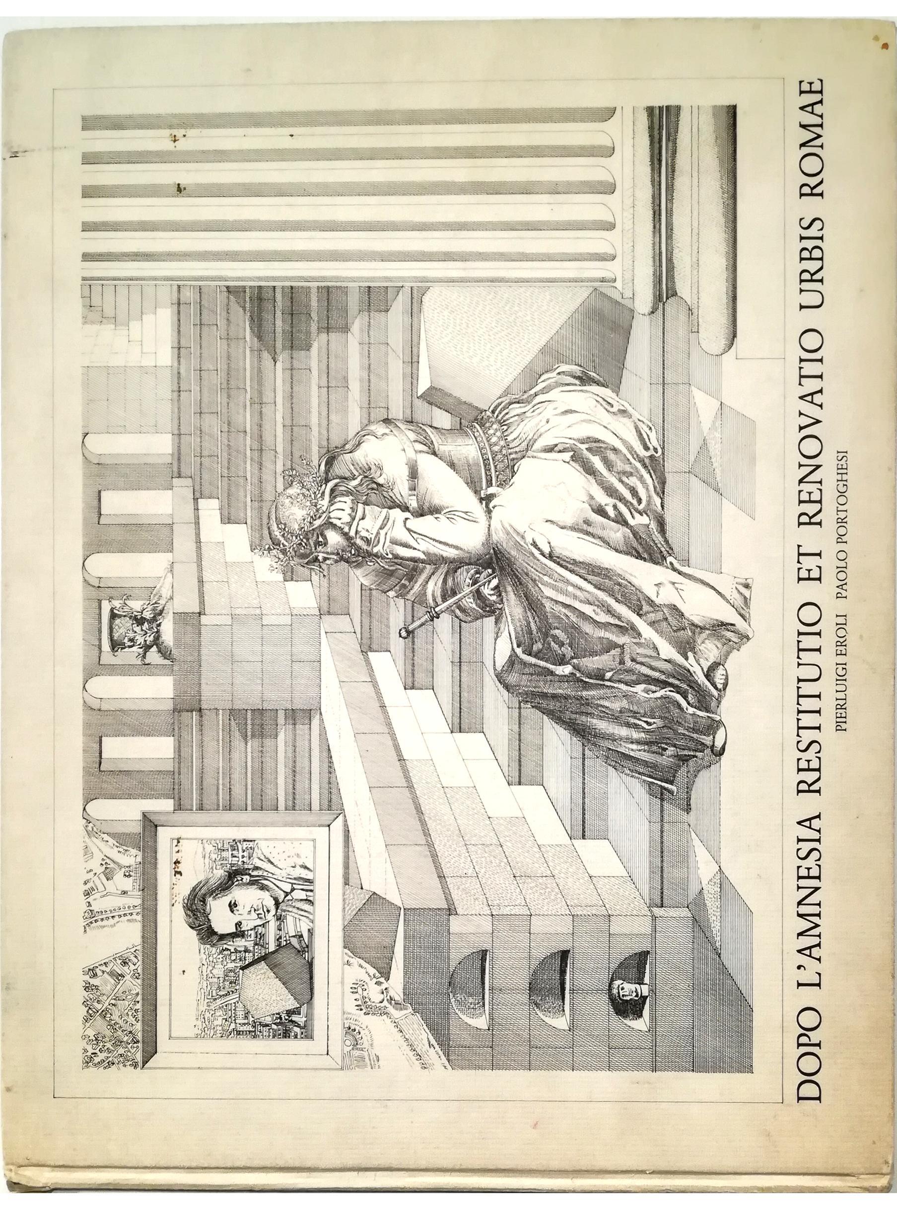 Dopo l'amnesia: restitutio et renovatio urbis Romae. Ediz. italiana e inglese