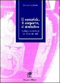 Il materiale, il corporeo, il simbolico - Ottavio Cavalcanti - copertina