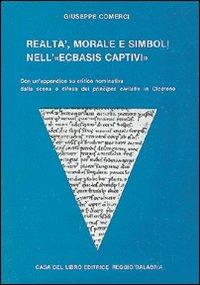 Realtà morale e simboli nell'«Ecbasis captivi» - Giuseppe Comerci - copertina