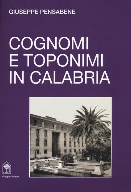 Cognomi e toponimi in Calabria - Giuseppe Pensabene - copertina