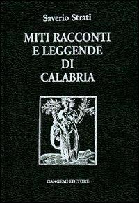 Miti racconti e leggende di Calabria - Saverio Strati - copertina