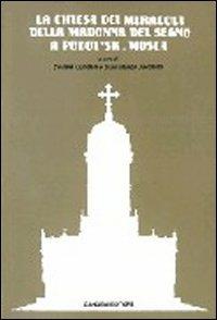 La Chiesa dei miracoli della Madonna del segno a Podol'sk. Mosca - Cesare Cundari,G. Marco Jacobitti - copertina