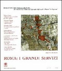 Roma: i grandi servizi. Opinioni, contributi e progetti per un dibattito in corso - Giuseppe Torresi - copertina